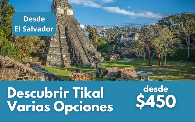 Escapada a Tikal desde El salvador 2026
