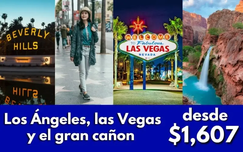 Los Ángeles, las Vegas y el gran cañon