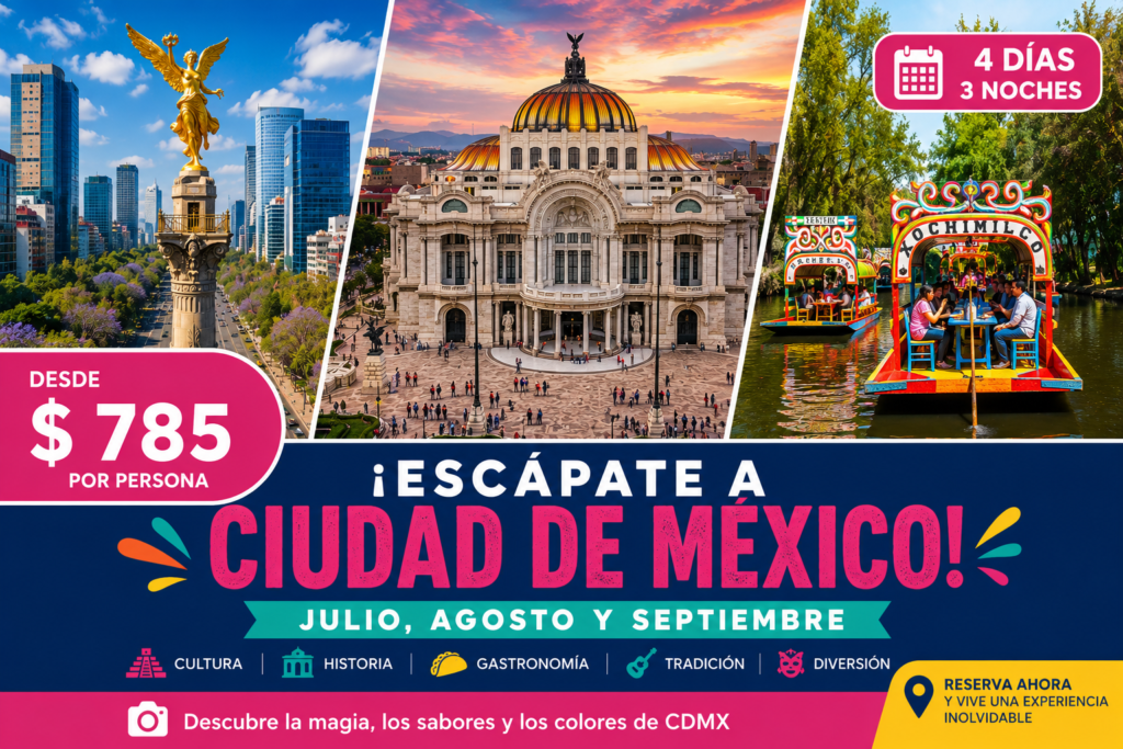 Escápate a Ciudad de México